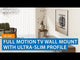 Full Motion TV Wall Mount with Ultra-Slim Profile